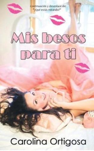 Mis Besos Para Ti