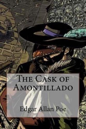 The Cask of Amontillado Edgar Allan Poe