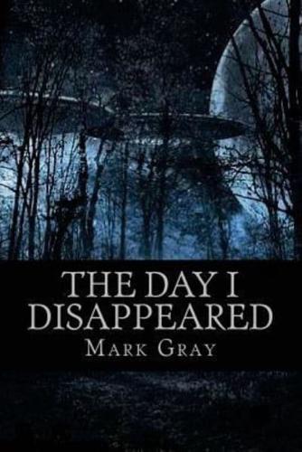 The Day I Disappeared