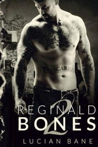 Reginald Bones 2