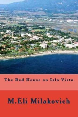 The Red House on Isla Vista
