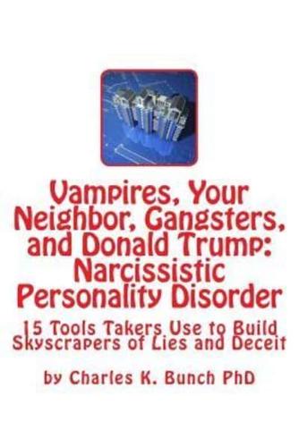 Vampires, Your Neighbor, Gangsters, and Donald Trump