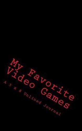 My Favorite Video Games