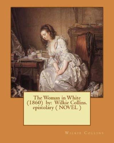 The Woman in White (1860) By