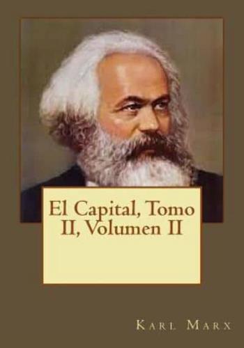 El Capital, Tomo II, Volumen II