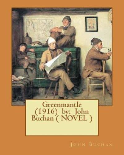 Greenmantle (1916) By