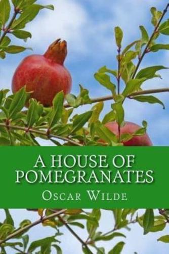 A House of Pomegranates