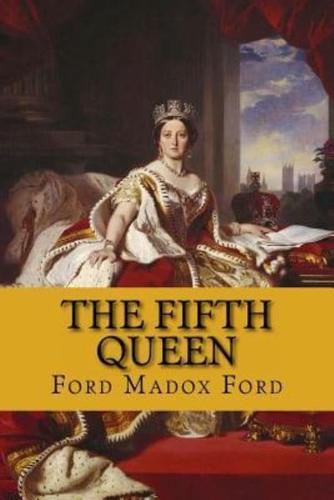 The Fifth Queen (The Fifth Queen Trilogy #1)