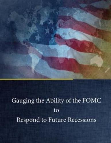 Gauging the Ability of the Fomc to Respond to Future Recessions