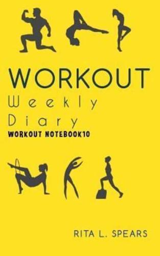 The Workout Weekly Diary Workout NOTEBOOK10