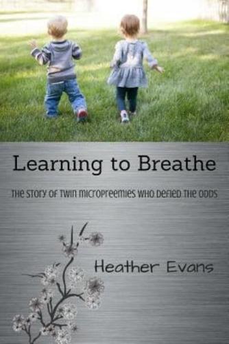 Learning to Breathe