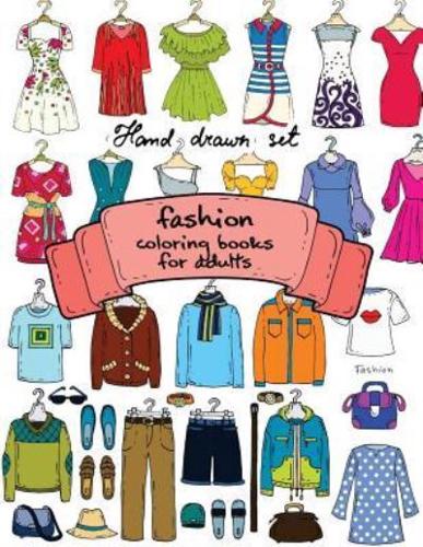 Fashion Coloring Books for Adults Vol.1