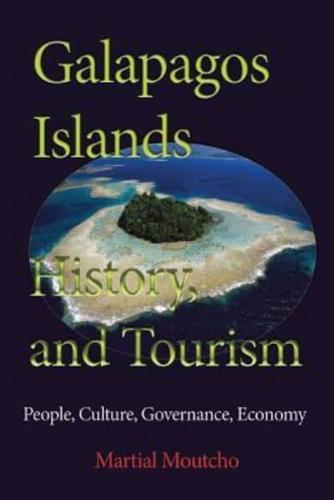 Galapagos Islands History, and Tourism