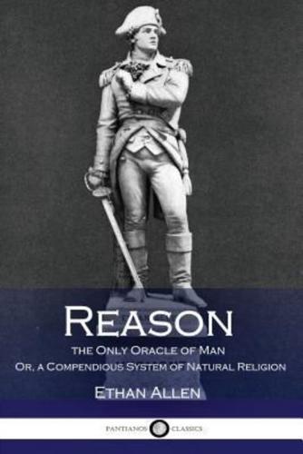 Reason, the Only Oracle of Man