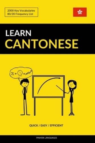 Learn Cantonese - Quick / Easy / Efficient: 2000 Key Vocabularies