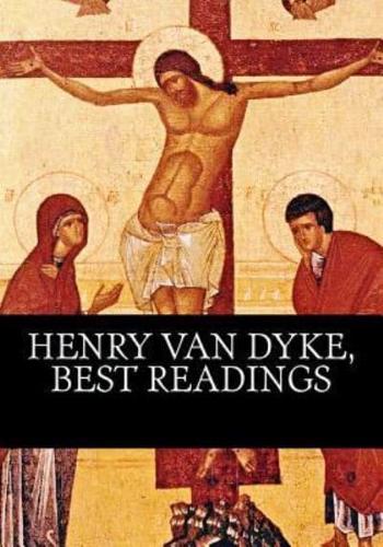 Henry Van Dyke, Best Readings