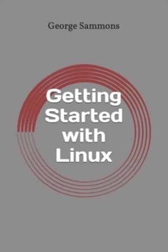 Getting Started With Linux