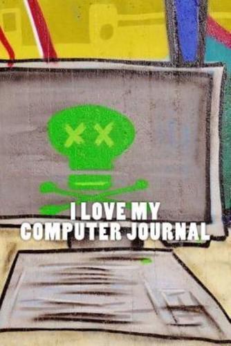 I Love My Computer Journal