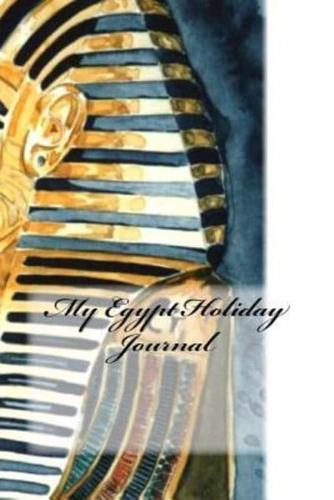 My Egypt Holiday Journal