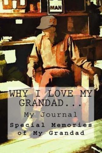 "Why I Love My Grandad..." Journal