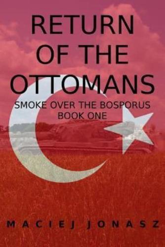 Return of the Ottomans