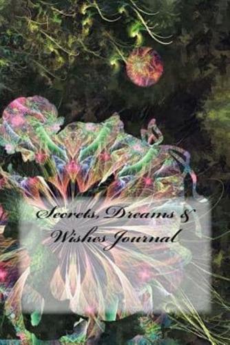 Secrets, Dreams & Wishes Journal