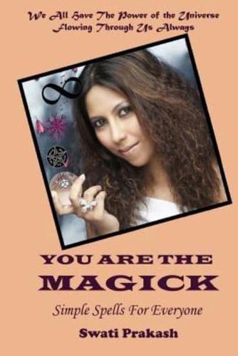 You Are the Magick