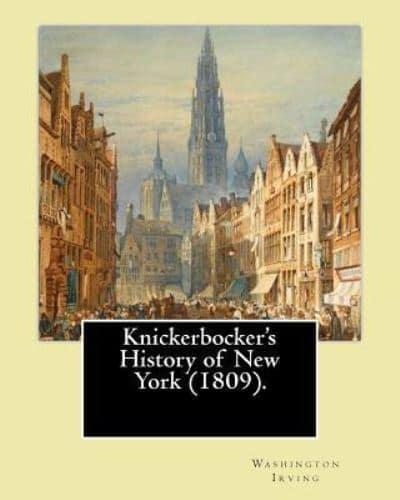 Knickerbocker's History of New York (1809). By