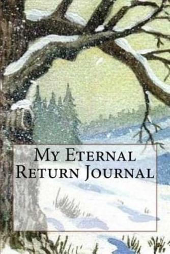 My Eternal Return Journal