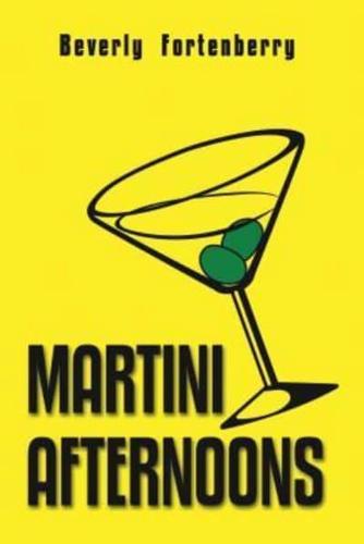 Martini Afternoons
