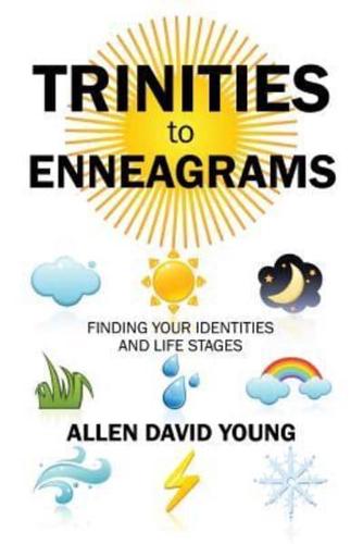 Trinities to Enneagrams: Finding Your Identities and Life Stages