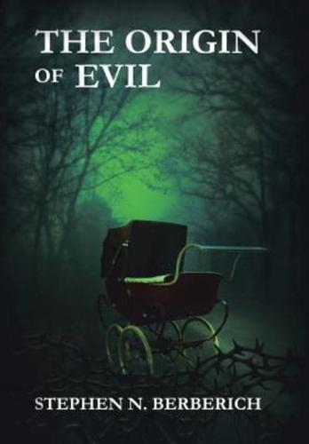 The Origin of Evil