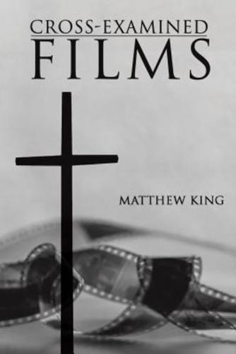 Cross-Examined Films: Engaging the Church with Modern Art
