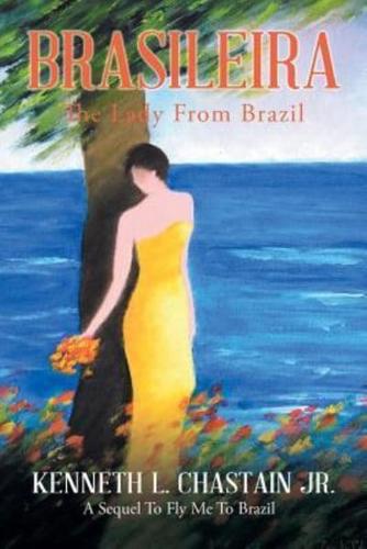 Brasileira: The Lady from Brazil