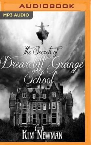 The Secrets of the Drearcliff Grange School