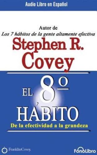 El Octavo Hábito (The 8th Habit)