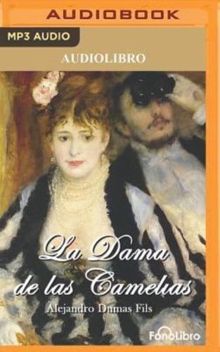 La Dama De Las Camelias (The Lady of the Camellias)