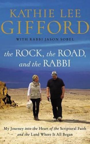 The Rock, the Road, and the Rabbi