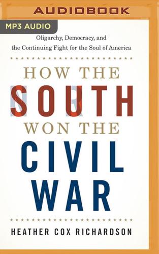 How the South Won the Civil War