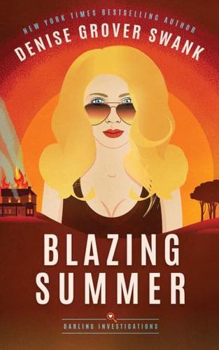 Blazing Summer