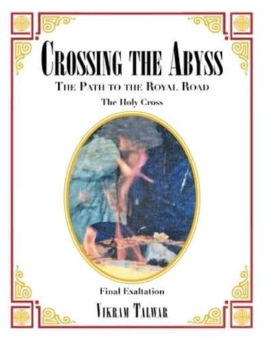 Crossing the Abyss: The Path to the Royal Road