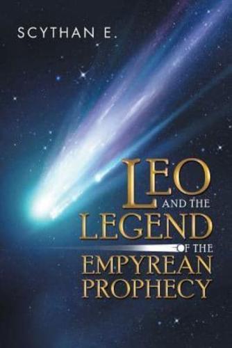 Leo and the Legend of the Empyrean Prophecy