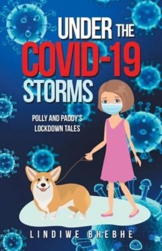 Under the Covid-19 Storms: Polly and Paddy's Lockdown Tales