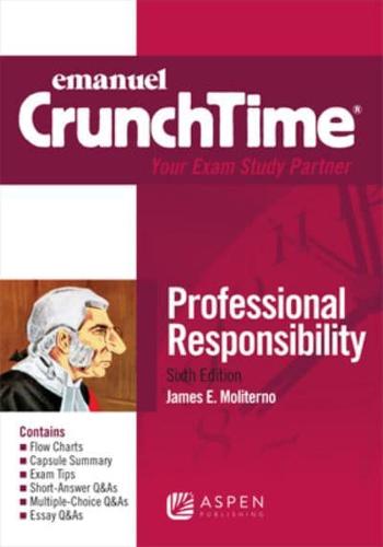 Emanuel Crunchtime for Professional Responsibility