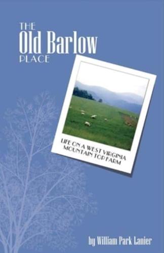 The Old Barlow Place Volume 1