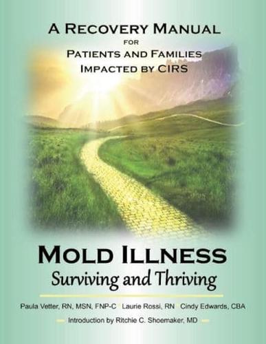 Mold Illness: Surviving and Thriving