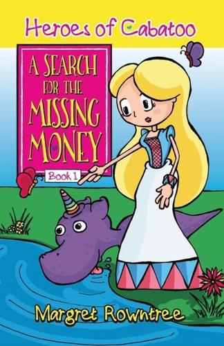 A Search for the Missing Money
