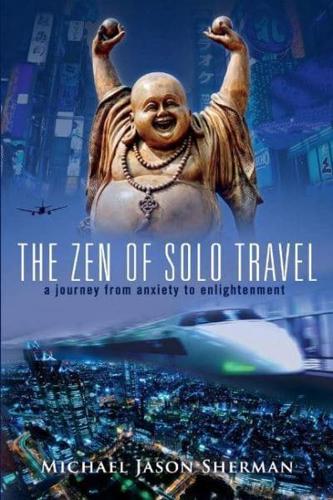 The Zen of Solo Travel