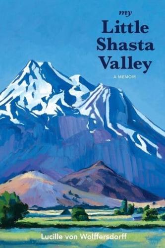My Little Shasta Valley