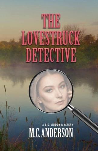 The Lovestruck Detective